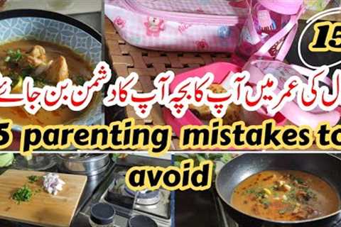 At Age of 15 Your Child Will Become Your Enemy💫Parenting Mistakes✨️Parenting Tips