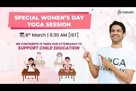 Women’s Day Special Yoga Session by @habuild  to support Child Education