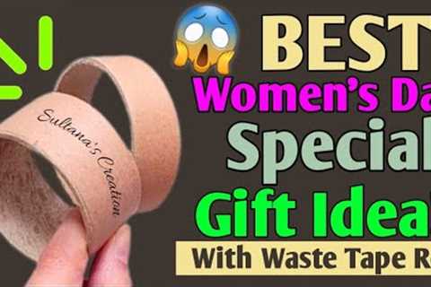 BEST🔥 women's day  Special Craft With *TAPE ROLL* 😱 women's day gift / Birthday Gift For Best..