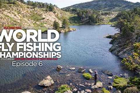 The World Fly Fishing Championships ft. Howard Croston | Episode 6