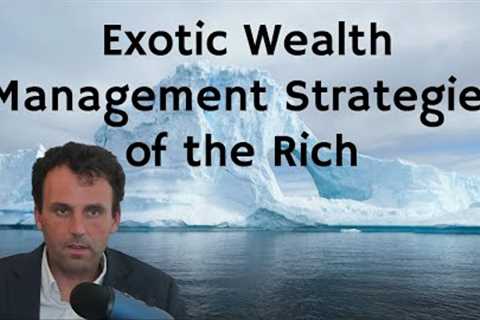 Secret Advanced Wealth Strategies of the Upper Classes