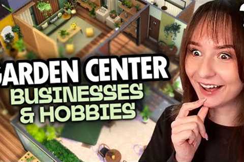 Building a GARDEN CENTER in The Sims 4 Businesses & Hobbies!