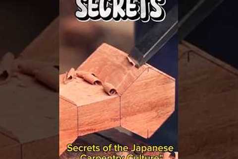 secrets of the Japanese carpentry culture,Wood working #hcarpenter