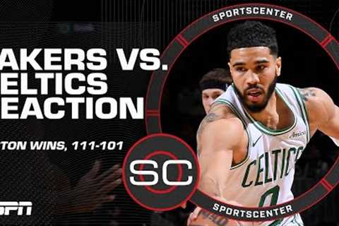 Lakers vs. Celtics REACTION 🍿 Jayson Tatum drops 40, LeBron James leaves early | SportsCenter