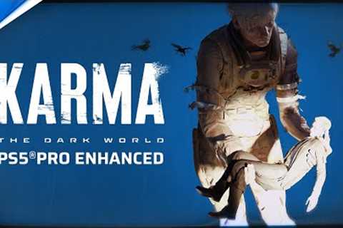 Karma: The Dark World - PlayStation 5 Pro Enhancements | PS5 Games