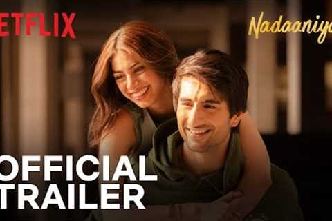 Nadaaniyan | Official Trailer | Ibrahim Ali Khan, Khushi Kapoor | Netflix India