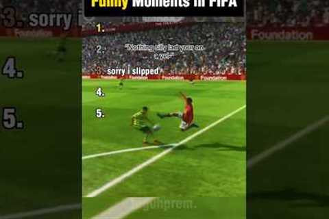 Ranking The Best Funny Moments in FIFA #fifa #eagames #football #shorts