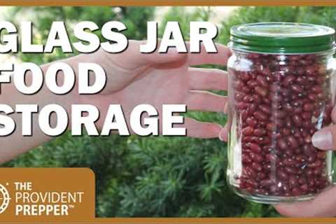 How to Package Dry Goods in Glass Jars for Long Term Storage