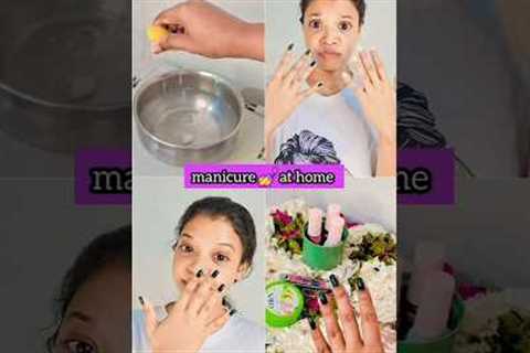 Parlour like manicure 💅 at home | #shorts #manicure #viral