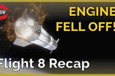 Starship Flight 8 Explained + Post-Launch Flyover!