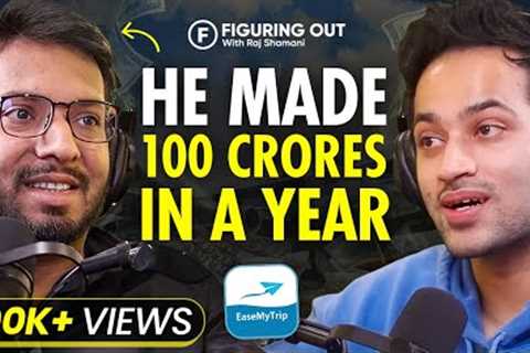 He Built A 100+ Crores Business Without ANY Funding - Prashant Pitti | EaseMyTrip | FO83 Raj Shamani