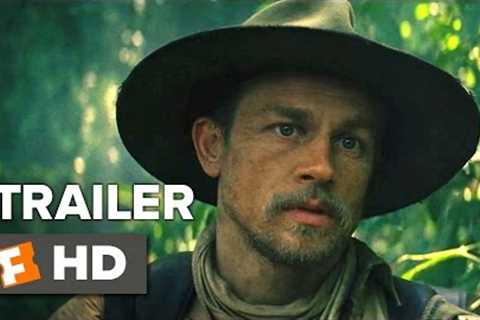 The Lost City of Z International Trailer #1 (2017) | Movieclips Trailers