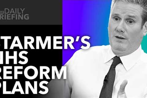 Starmer’s Plan to Save Billions from the NHS