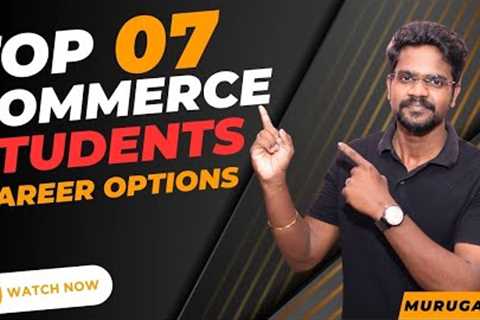 Best Course|Commerce Stream|After 12|Top Courses|Tamil|Career Guidance|Muruga MP #commerce #students