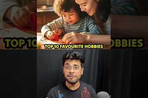 Top 10 Hobbies 🤔😱