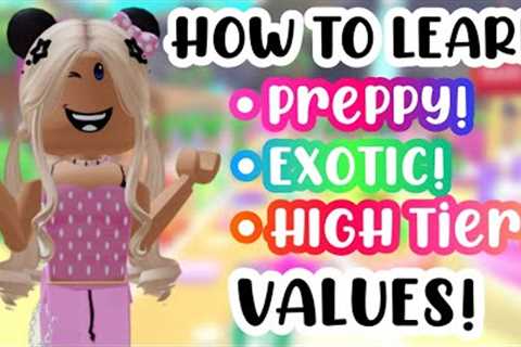 HOW TO LEARN PREPPY, EXOTIC, HIGH TIER VALUES! 💕🌴🌈#adoptmeroblox #preppyadoptme #preppyroblox