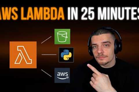 AWS Lambda For Absolute Beginners: Python Tutorial in 25 Minutes