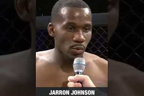 Jarron Johnson was pissed off after his last win