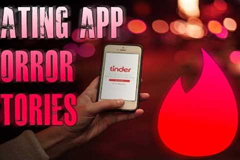 5 TRUE Creepy Dating App Horror Stories | True Scary Stories