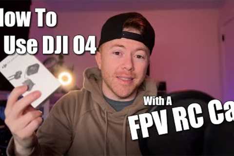 How To Use DJI O4 On An FPV RC Car!! - Simple Tutorial