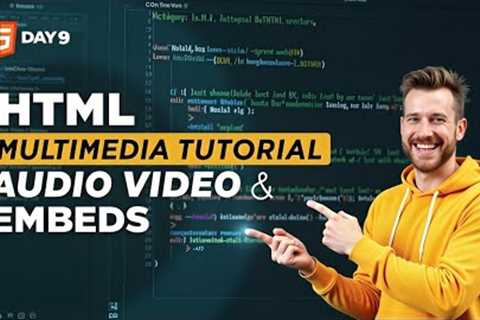HTML Tutorial for Beginners | HTML Multimedia Tutorial (Day 09)