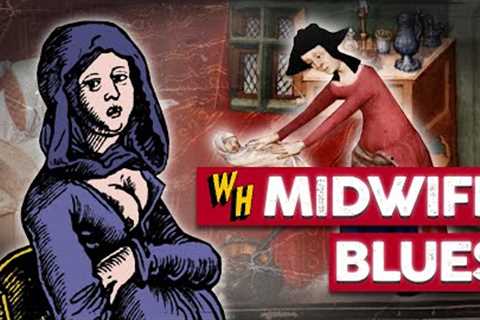 The Unexpected History Of Midwives