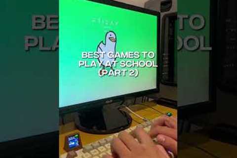 Best games to play at school (part 2)