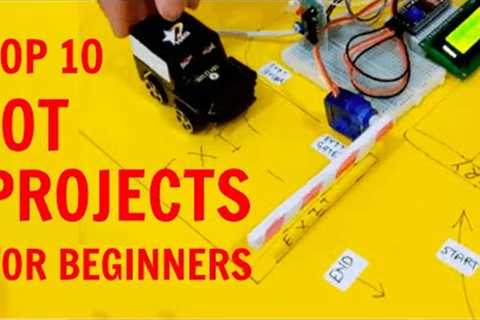 Top 10 IoT Projects for Beginners | DIY IoT Projects 2021