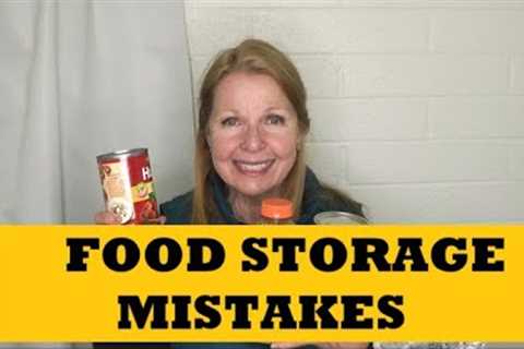 Food Storage Mistakes...How To Avoid Prepper Pantry Disasters
