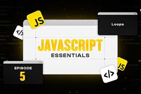 JavaScript Tutorial for Beginners (Ep. 5) | Loops Explained: For, While, Do-While &amp; More!
