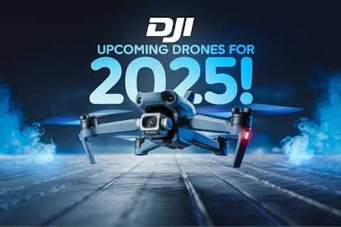 DJI 2025 Drone Lineup LEAKED - Huge Upgrades &amp; New Models!