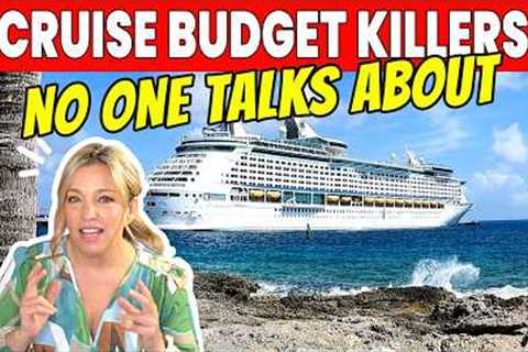 10 *SNEAKY* Hidden Cruise Costs (SOME are totally avoidable)!