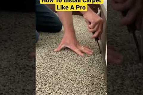 How To Install Carpet Like A Pro