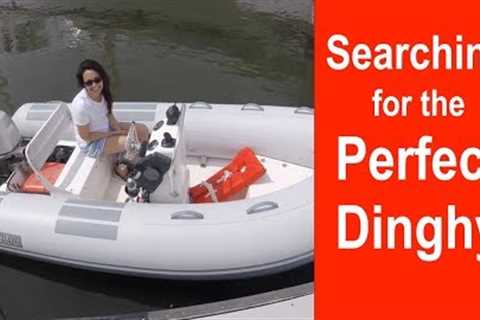 Searching for the Perfect Dinghy EPIC LIVEABOARD Episode 19