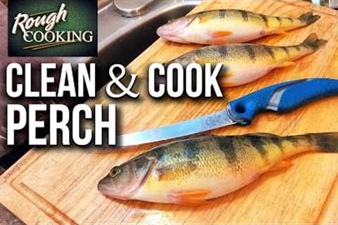 FAST Method-Clean and Cook Perch | ROUGH COOKING RECIPE | CATCH CLEAN COOK