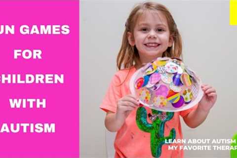 Games for Children with Autism That you can Play at Home