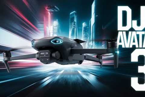 DJI Avata 3: The Future of Drones Is Here! (and it's terrifying)