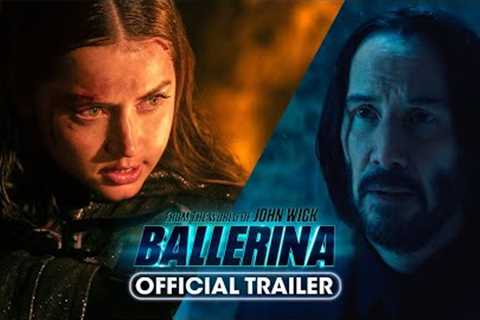 From the World of John Wick: Ballerina (2025) New Trailer - Ana de Armas, Keanu Reeves