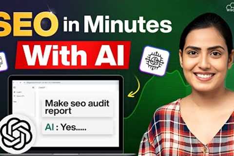 How to Do SEO with AI in Minutes (Keyword Research, Blog Writing &amp; SEO Audit) to Rank #1 on..