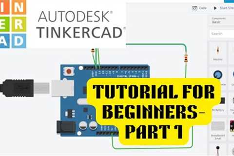 Tinkercad Tutorial for Beginners - Part 1 | Control an LED with a Push Button | 3Gen Techies