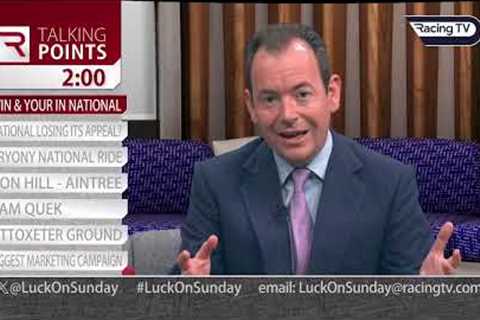 Is the Grand National losing its appeal? | Talking Points | Luck On Sunday