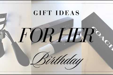 15 Best Birthday Gifts for Her in 2025 | Gift Guide for her friend, for girlfriend &amp; for wife