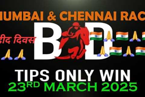 MUMBAI RACE TIPS | CHENNAI RACE TIPS | 23/03/2025 | HORSE RACING TIPS | RACING TIPS|((@TIPSONLYWIN)