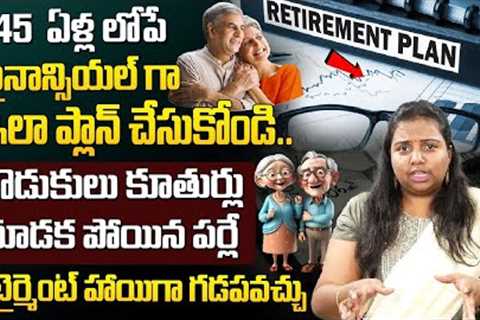 FINANCIAL PLANNING for Your HAPPY RETIREMENT LIFE | Best Financial Tips for Retirement | Rama Rajesh