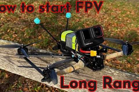 How I started in Long Range FPV