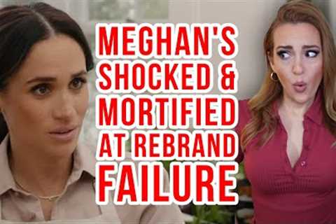 MEGHAN MARKLE'S REBRAND FAILING DUE TO THESE PR MISTAKES #meghanmarkle #meghansussex #fails