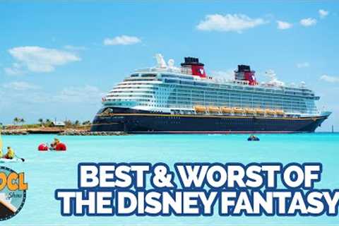 The BEST and WORST of the Disney Fantasy | The Disney Cruise Line Show
