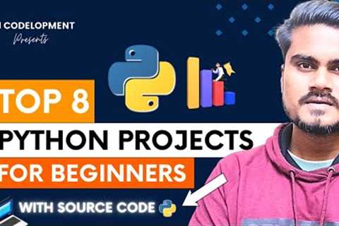 8 Python Projects for Beginners with Source Code 🧑‍💻🔥 CSE Projects for Resume | Codelopment