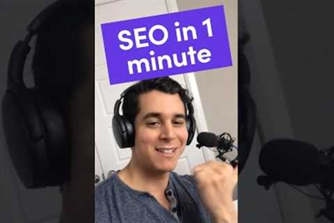 SEO explained in 1 minute