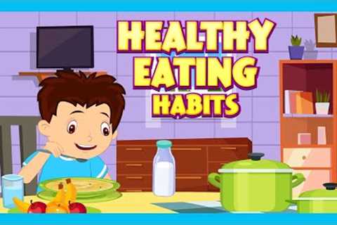 Healthy Eating Habits For Kids | Learn Good Habits &amp; Avoid Junk Food |Tia &amp; Tofu | T-Series ..